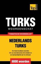 Dutch Collection- Thematische woordenschat Nederlands-Turks - 9000 woorden