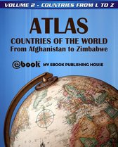 Atlas: Countries of the World 2 - Atlas: Countries of the World From Afghanistan to Zimbabwe - Volume 2 - Countries from L to Z