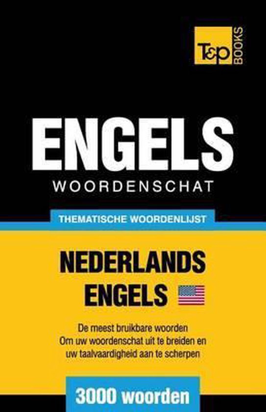 Thematische woordenschat nederlands-amerikaans-engels - 3000 woorden - Andrey Taranov | Tiliboo-afrobeat.com
