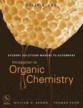 Student Solutions Manual to accompany Introduction to Organic Chemistry