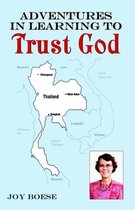 Adventures in Learning to Trust God