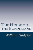 The House on the Borderland