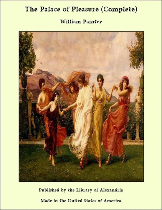 bol.com | The Palace of Pleasure (Complete) (ebook), William Painter ...