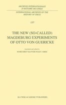 The New (So-Called) Magdeburg Experiments of Otto Von Guericke