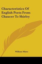 Characteristics Of English Poets From Chaucer To Shirley