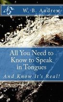 All You Need to Know to Speak in Tongues