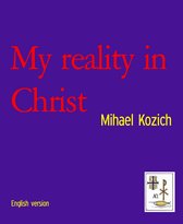My reality in Christ