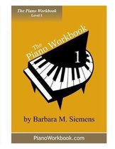 The Piano Workbook - Level 1