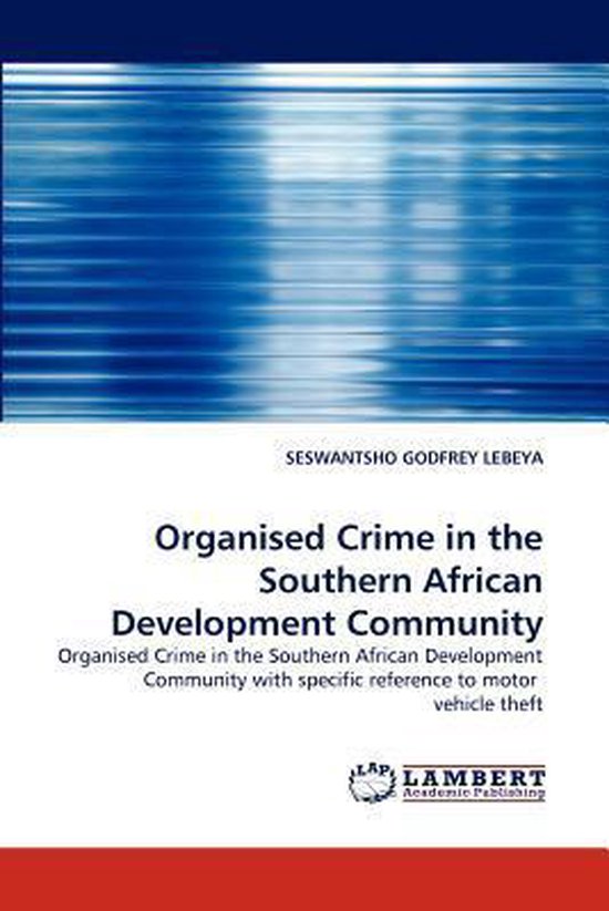 Organised Crime in the Southern African Development Community ...