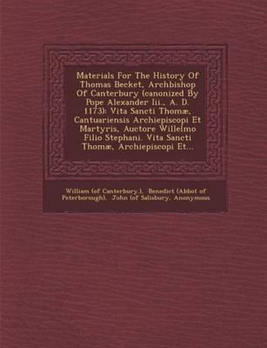 Materials for the History of Thomas Becket, of Canterbury