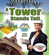 Be An Engineer! Designing to Solve Problems-A Tower Stands Tall