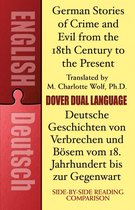 Dover Dual Language German - German Stories of Crime and Evil from the 18th Century to the Present / Deutsche Geschichten von Verbrechen und Bösem vom 18. Jahrhundert bis zur Gegenwart
