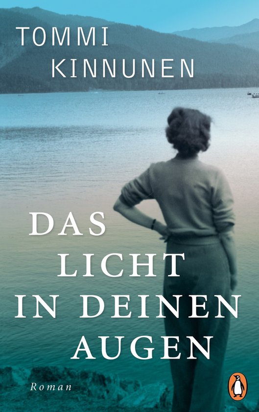 Nach Dem Sommer Ruht Das Licht In Deinen Augen Verfilmung Das Licht in deinen Augen (ebook), Tommi Kinnunen | 9783641242114
