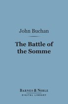 Barnes & Noble Digital Library - The Battle of the Somme, First Phase (Barnes & Noble Digital Library)