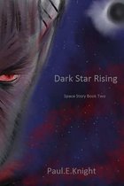 Dark Star Rising