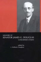 Memoirs Of Senator James C. Douglas (1887-1954)