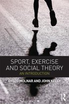 Sport, Exercise And Social Theory