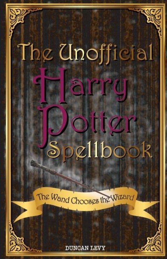 The Unofficial Harry Potter Spellbook, Duncan | 9781616991289 | | bol.com