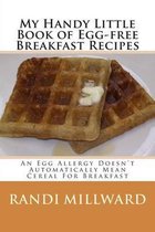 My Handy Little Book of Egg-Free Breakfast Recipes