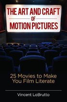 The Art and Craft of Motion Pictures