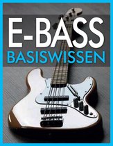 Basiswissen - E-Bass Basiswissen