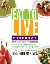Eat for Life - Eat to Live Cookbook