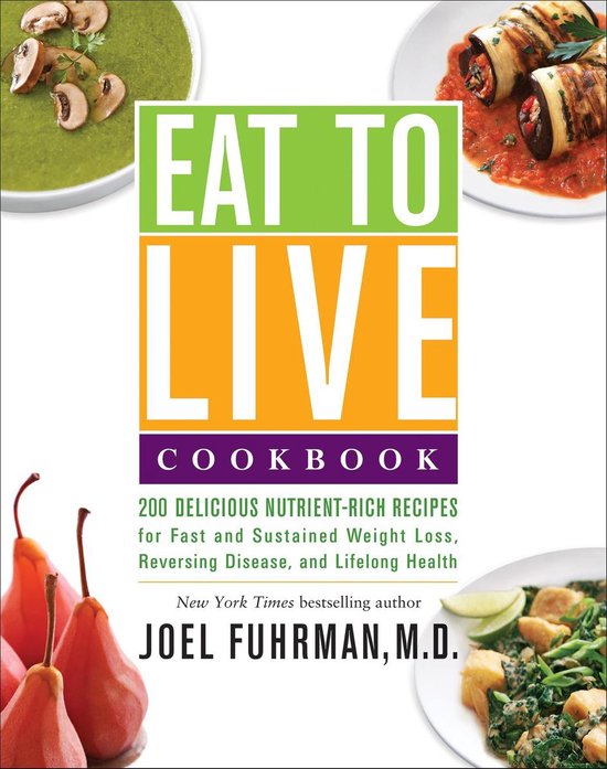 Eat for Life - Eat to Live Cookbook - cover