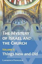 The Mystery of Israel and the Church, Vol. 2