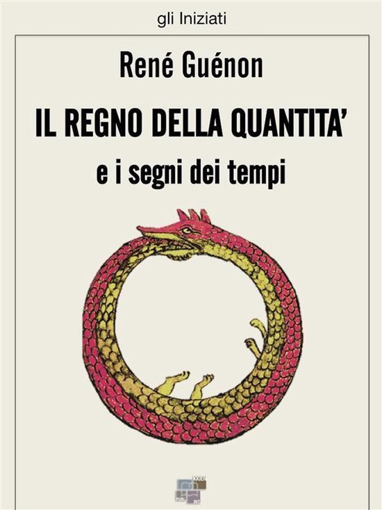 gli Iniziati 20 - Il regno della quantità e i segni dei tem ... - cover
