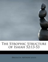 The Strophic Structure of Isaiah 52