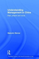Routledge Studies in the Growth Economies of Asia- Understanding Management in China