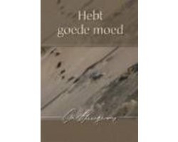 Hebt goede moed
