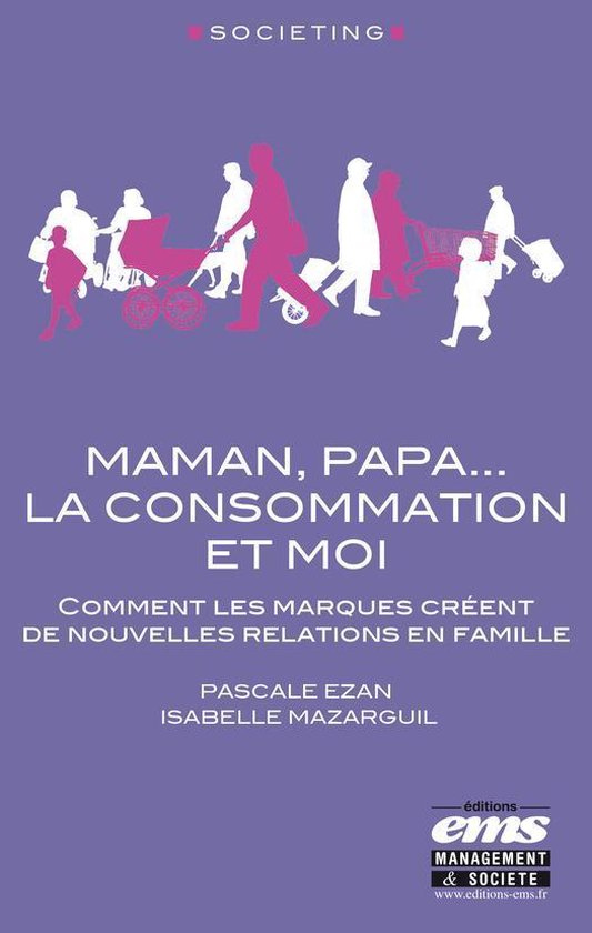 Societing - Maman, Papa... la consommation et moi - cover