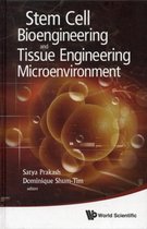 Stem Cell Bioengineering And Tissue Engineering Microenviron