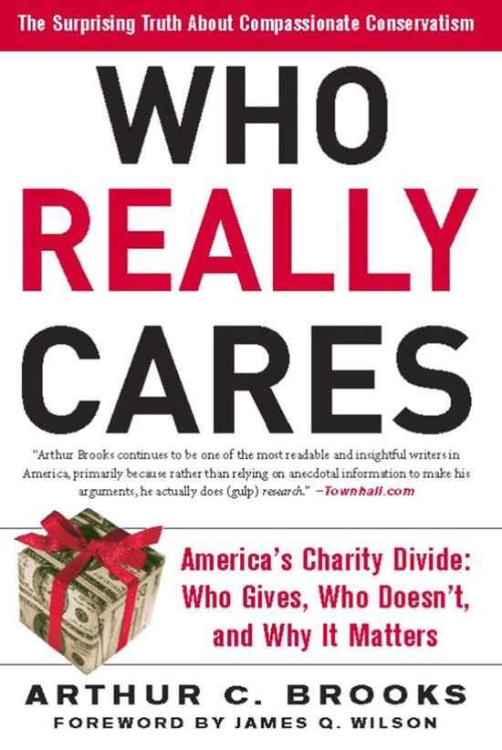 Boekomslag met de titel "WHO REALLY CARES" in grote letters. Onder de titel staat "America's Charity Divide" en de naam van de auteur Arthur C. Brooks.