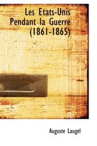 Les Tats-Unis Pendant La Guerre (1861-1865)
