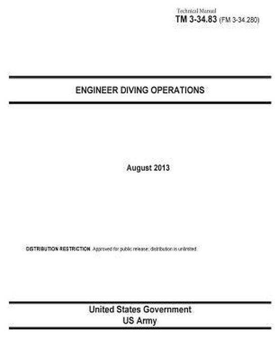Technical Manual TM 3-23.83 (FM 3-34.280) Engineer Diving Op ... - cover
