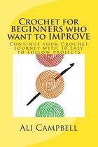 Crochet for Beginners Who Want to Improve