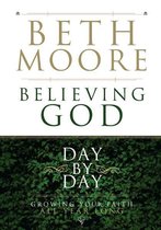 Day by Day - Believing God Day by Day: Growing Your Faith All Year Long