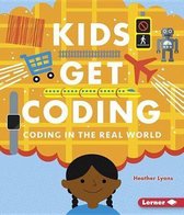 Kids Get Coding- Coding in the Real World