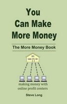 You Can Make More Money