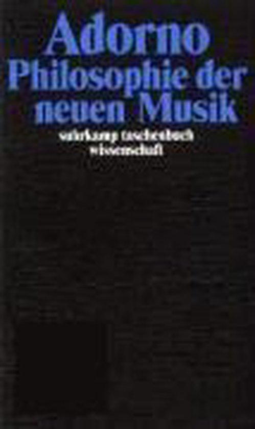 Philosophie der neuen Musik