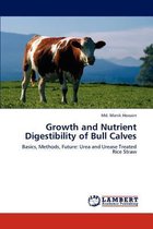 Growth and Nutrient Digestibility of Bull Calves