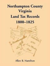 Northampton County, Virginia Land Tax Records, 1800-1825