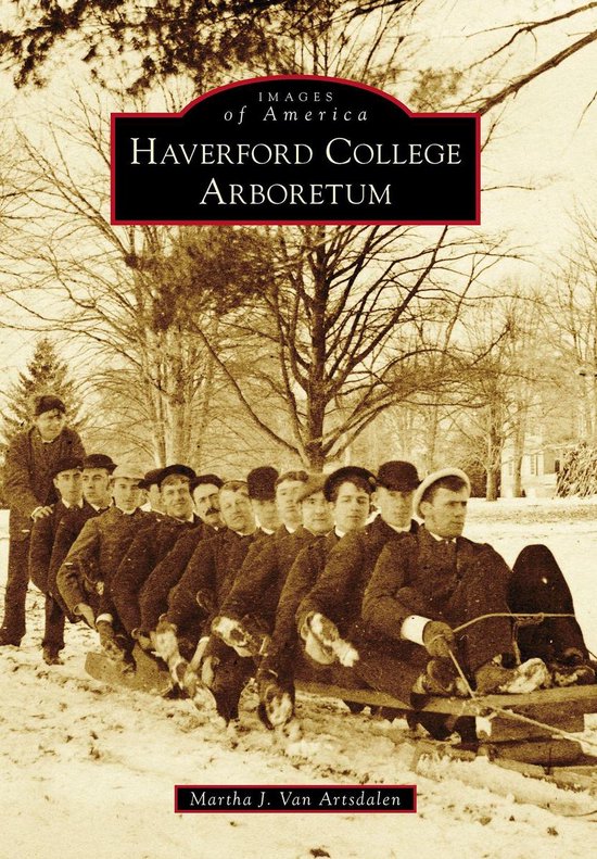 Images of America - Haverford College Arboretum - cover