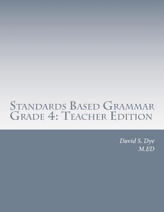 Standards Based Grammar 9781478374848 David S. Dye Boeken bol
