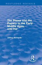 The Popes and the Papacy in the Early Middle Ages, 476-752