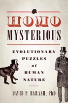 Homo Mysterious Evolutionary Puzzles Of