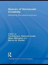 Routledge Studies in Human Geography - Spaces of Vernacular Creativity