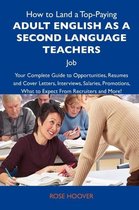 How to Land a Top-Paying Adult English as a Second Language Teachers Job